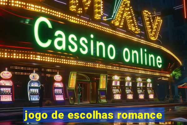 jogo de escolhas romance